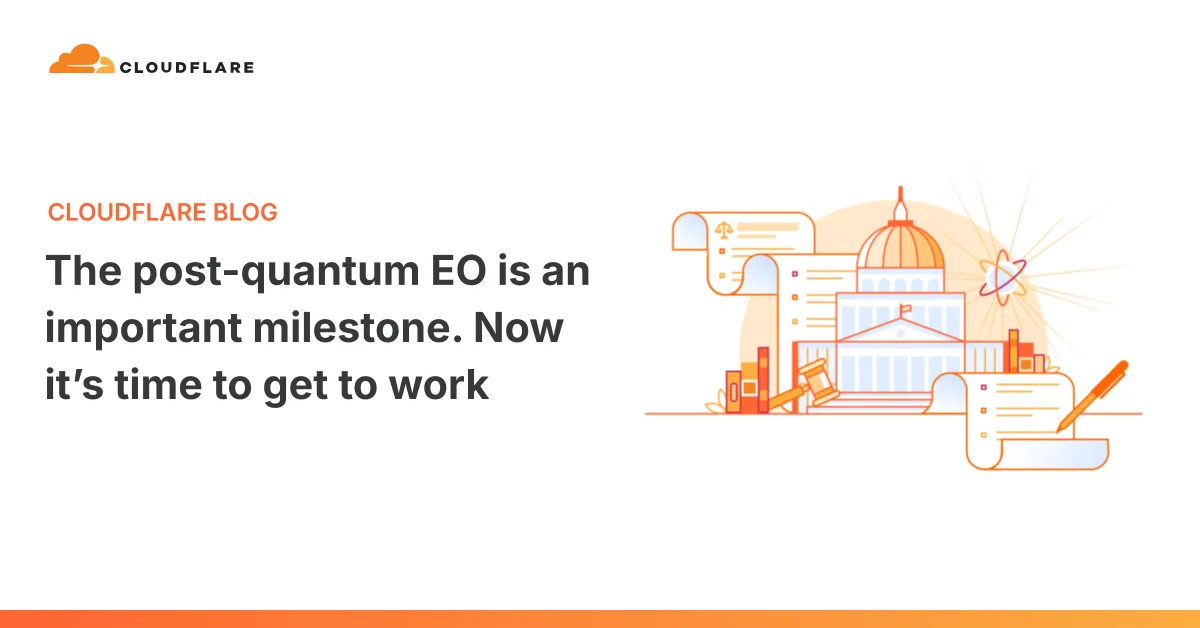 تصویر مرتبط با خبر: The White House's post-quantum executive order is an important milestone. It’s time to get to work